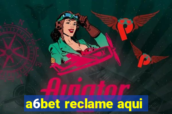 a6bet reclame aqui